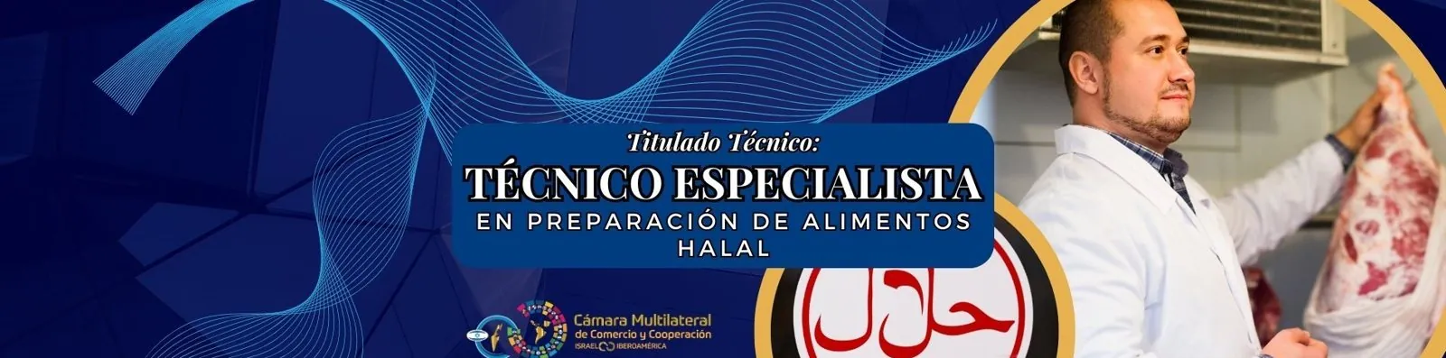 Técnico Especialista en Preparación de Alimentos Halal · Cámara de Comercio Israel Iberoamérica
